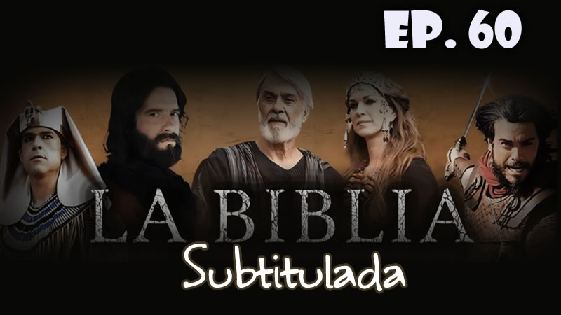 La Biblia - capítulo 60