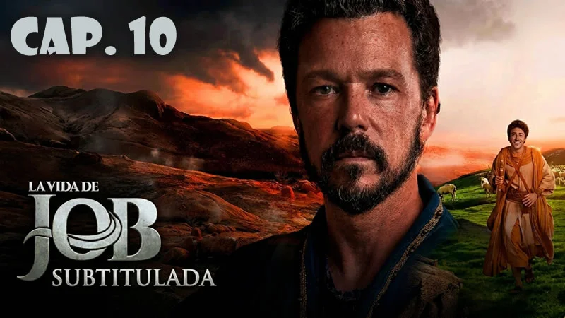 La vida de Job (Sub) - Capítulo 10