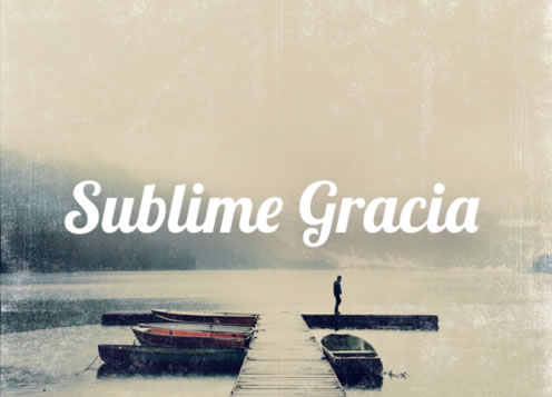 El significado de la Gracia