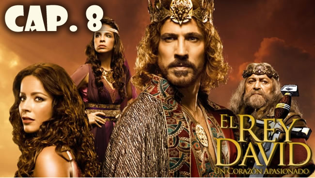 El Rey David Capítulo 8