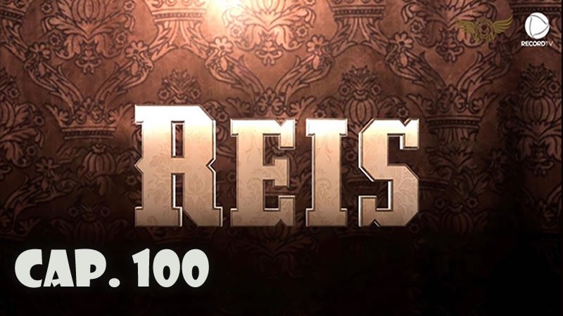 Reyes - Capítulo 100 (Sub)