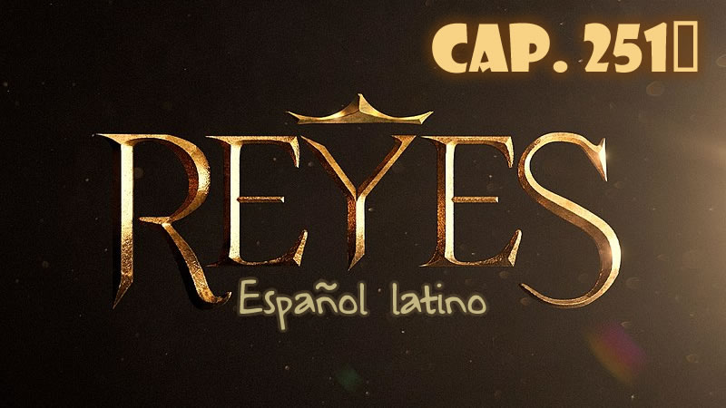 Reyes Español - Capítulo 251