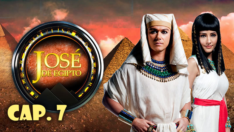 José de Egipto - Capítulo 7