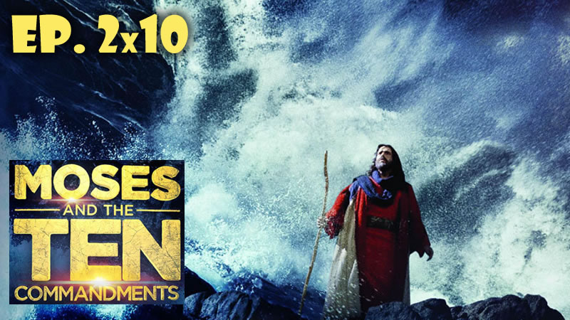 Moses and the TEN commandments 2x10