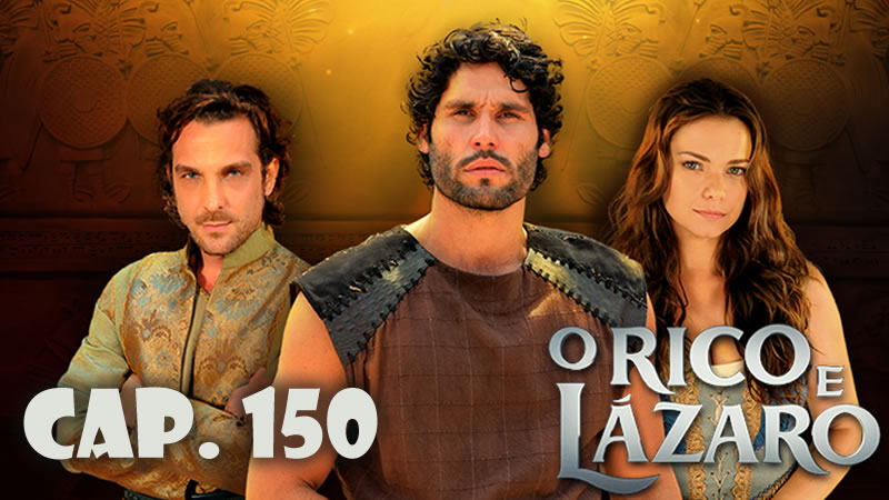 Rico y lázaro Capítulo 150