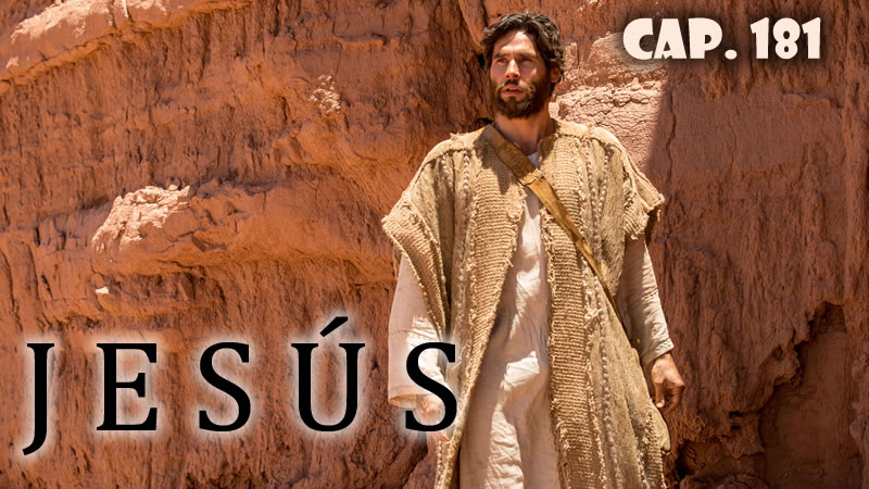 Jesús - Capítulo 181 (Final)
