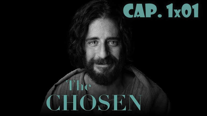 The Chosen - 1x01