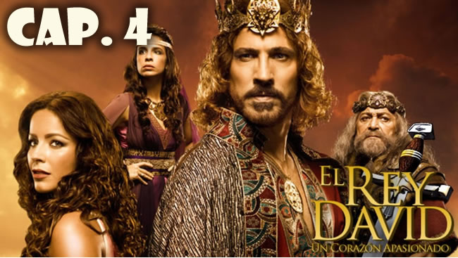 El Rey David Capítulo 4