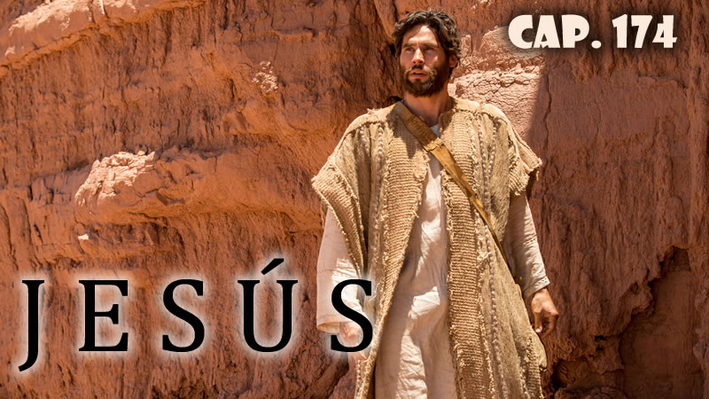 Jesús - Capítulo 174