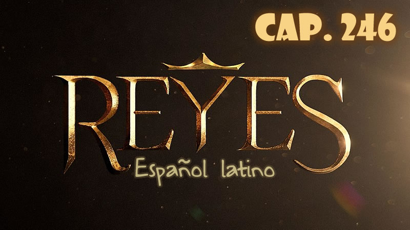 Reyes Español - Capítulo 246