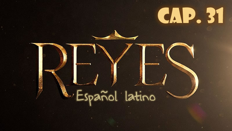 Reyes Español - Capítulo 31