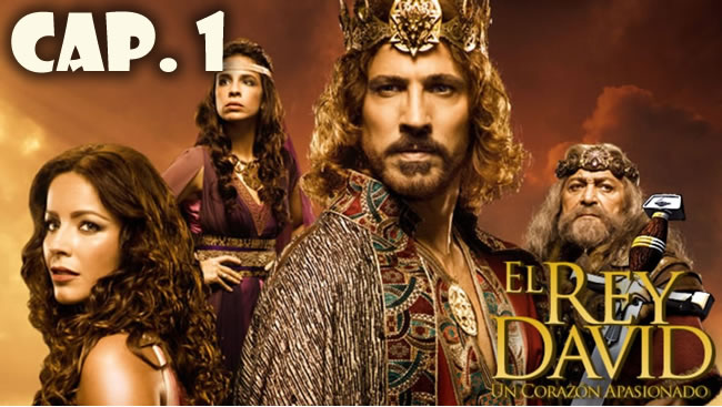 El Rey David Capítulo 1