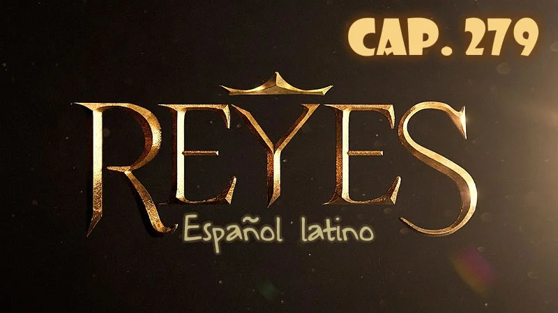 Reyes Español - Capítulo 279