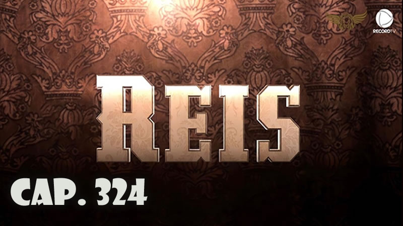 Reyes - Capítulo 324 (Sub)