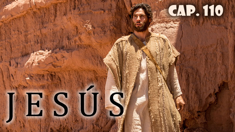 Jesús - Capítulo 110