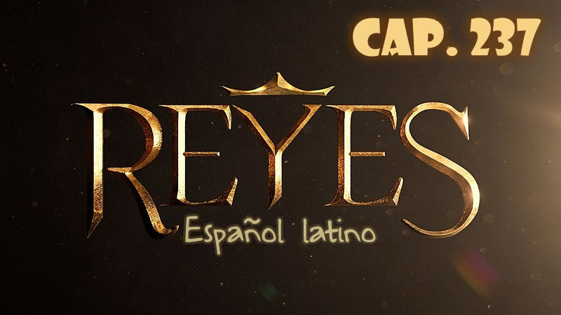 Reyes Español - Capítulo 237